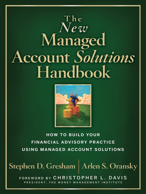 Title details for The New Managed Account Solutions Handbook by Stephen D. Gresham - Available